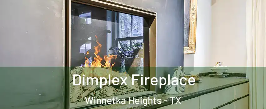 Dimplex Fireplace Winnetka Heights - TX