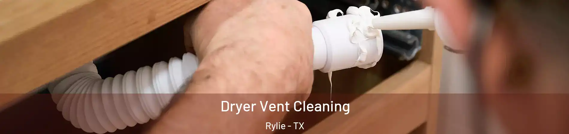 Dryer Vent Cleaning Rylie - TX