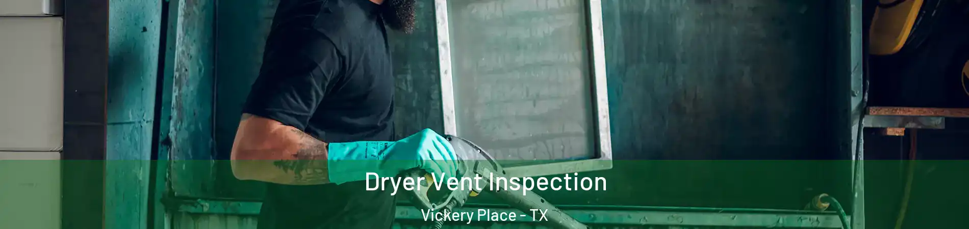 Dryer Vent Inspection Vickery Place - TX