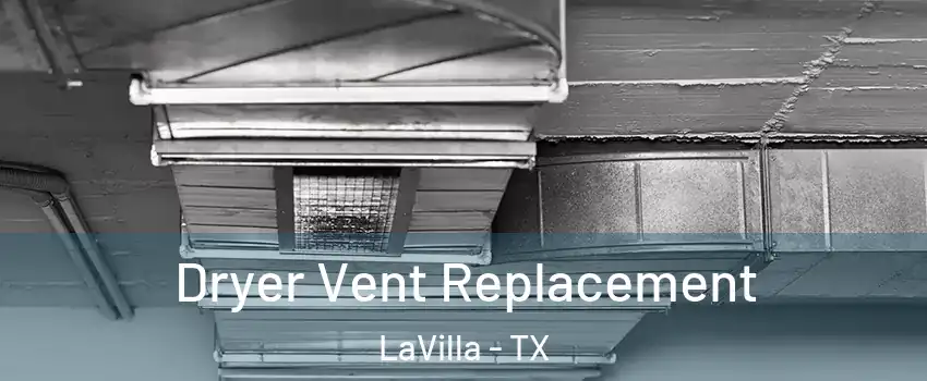 Dryer Vent Replacement LaVilla - TX