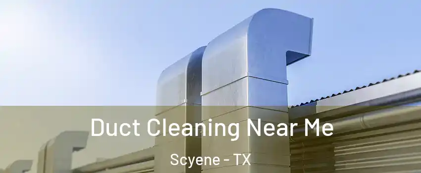 Duct Cleaning Near Me Scyene - TX