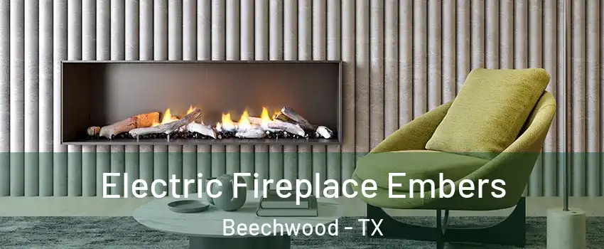 Electric Fireplace Embers Beechwood - TX