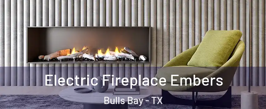 Electric Fireplace Embers Bulls Bay - TX