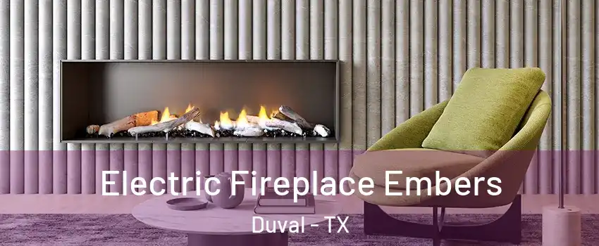 Electric Fireplace Embers Duval - TX