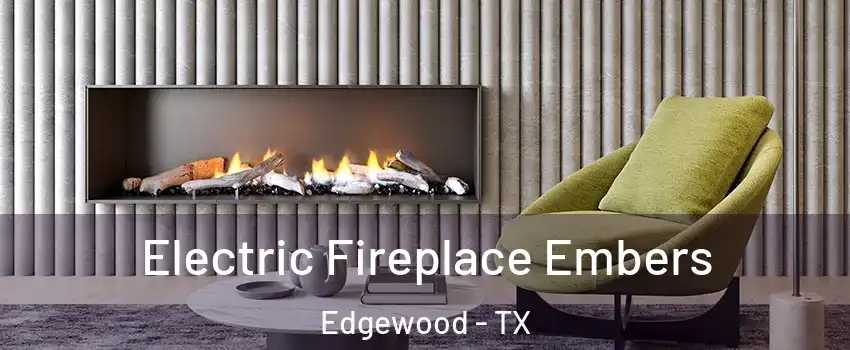 Electric Fireplace Embers Edgewood - TX