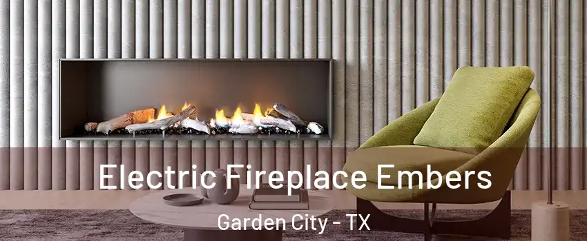 Electric Fireplace Embers Garden City - TX