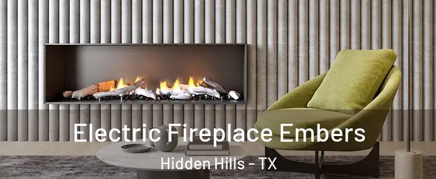 Electric Fireplace Embers Hidden Hills - TX