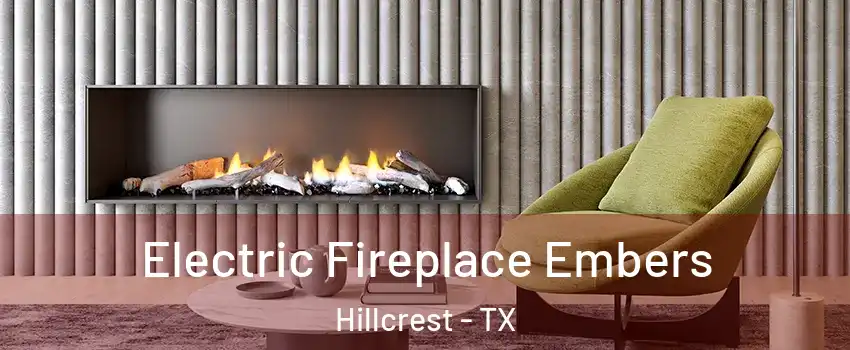 Electric Fireplace Embers Hillcrest - TX