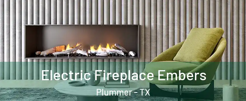 Electric Fireplace Embers Plummer - TX