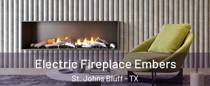 Electric Fireplace Embers St. Johns Bluff - TX