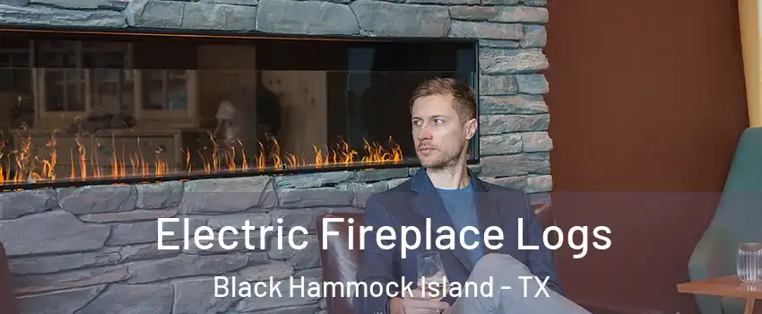 Electric Fireplace Logs Black Hammock Island - TX