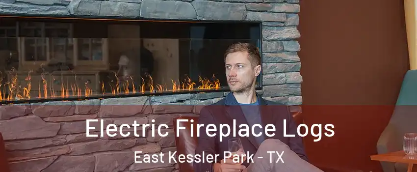 Electric Fireplace Logs East Kessler Park - TX