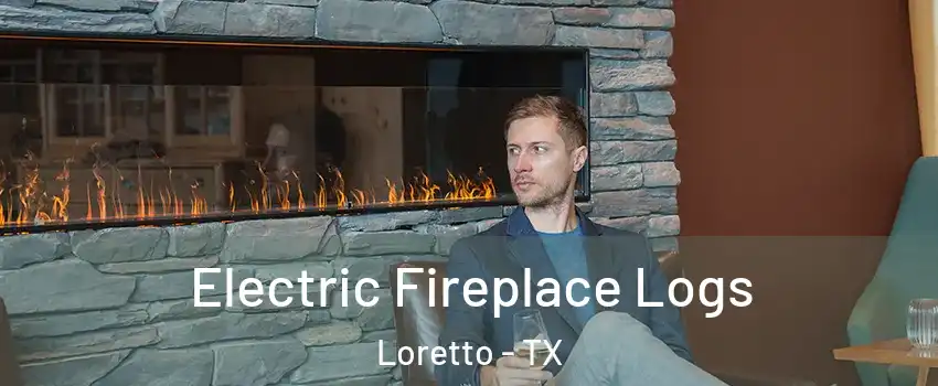 Electric Fireplace Logs Loretto - TX