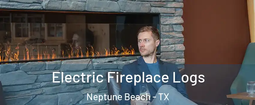 Electric Fireplace Logs Neptune Beach - TX