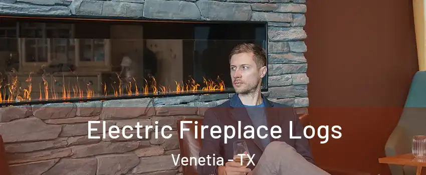 Electric Fireplace Logs Venetia - TX