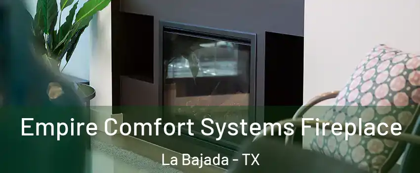 Empire Comfort Systems Fireplace La Bajada - TX