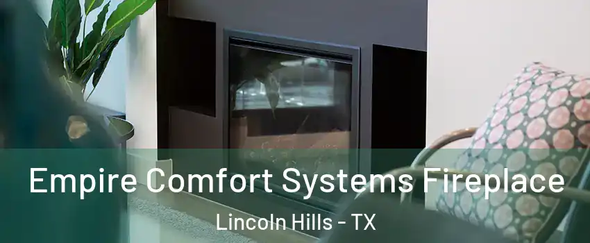 Empire Comfort Systems Fireplace Lincoln Hills - TX