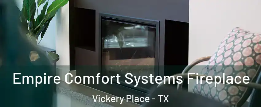 Empire Comfort Systems Fireplace Vickery Place - TX