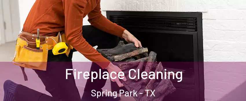Fireplace Cleaning Spring Park - TX