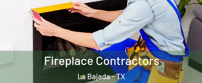 Fireplace Contractors La Bajada - TX
