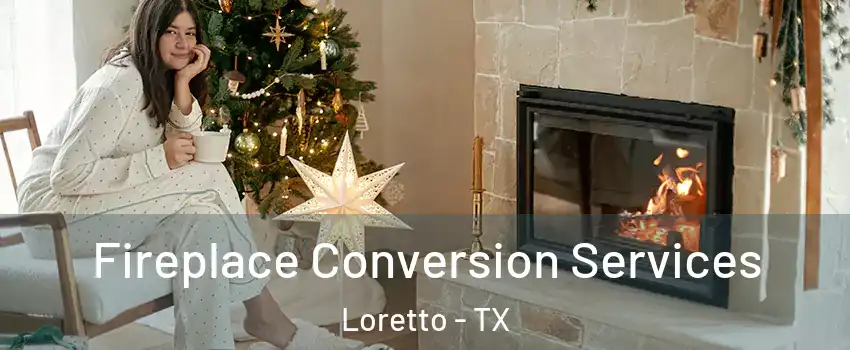 Fireplace Conversion Services Loretto - TX