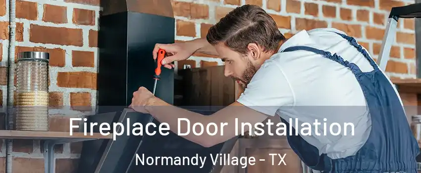 Fireplace Door Installation Normandy Village - TX
