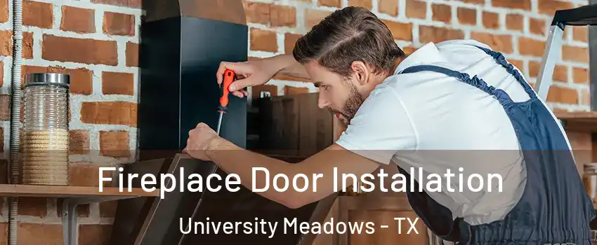 Fireplace Door Installation University Meadows - TX