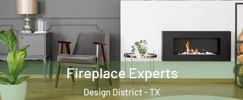 Fireplace Experts Design District - TX