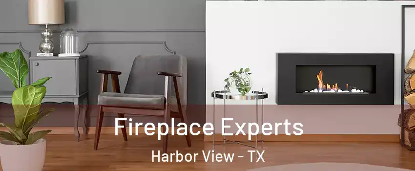 Fireplace Experts Harbor View - TX