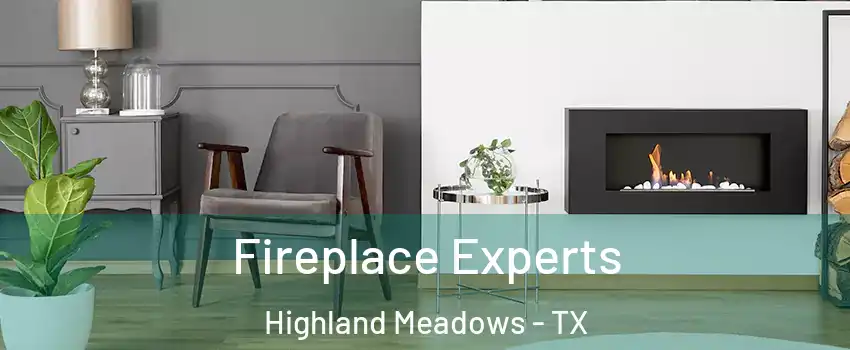 Fireplace Experts Highland Meadows - TX