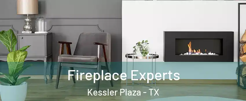 Fireplace Experts Kessler Plaza - TX