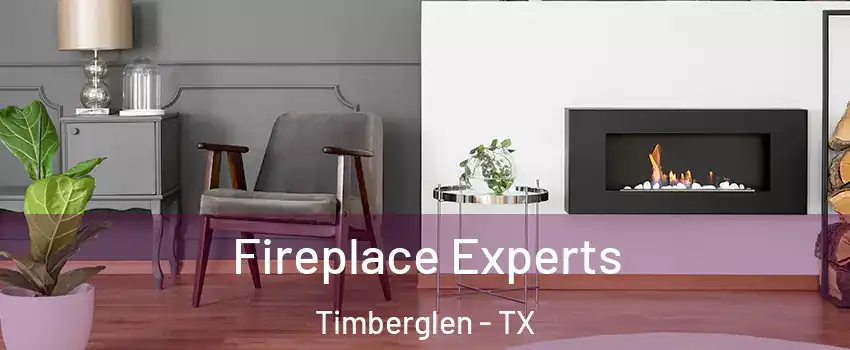 Fireplace Experts Timberglen - TX