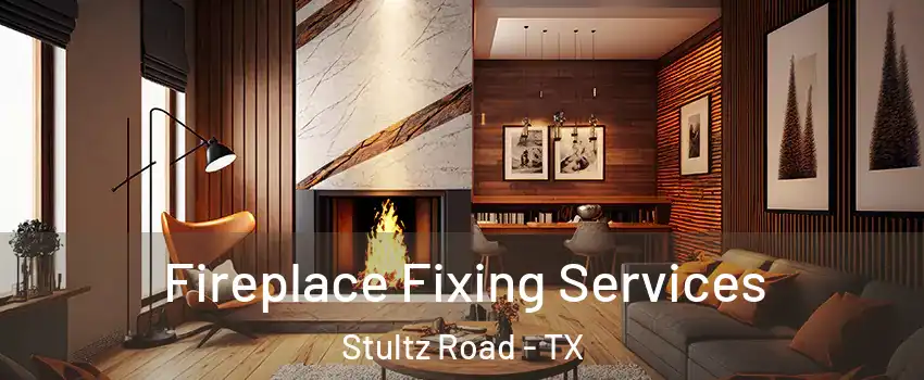 Fireplace Fixing Services Stultz Road - TX