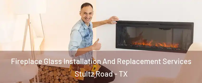 Fireplace Glass Installation And Replacement Services Stultz Road - TX