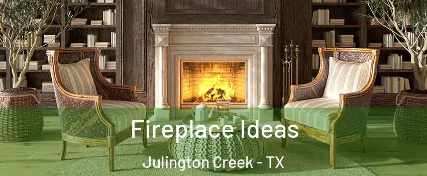 Fireplace Ideas Julington Creek - TX