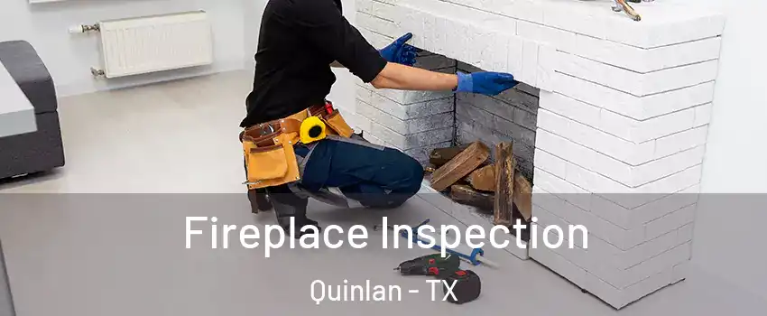 Fireplace Inspection Quinlan - TX