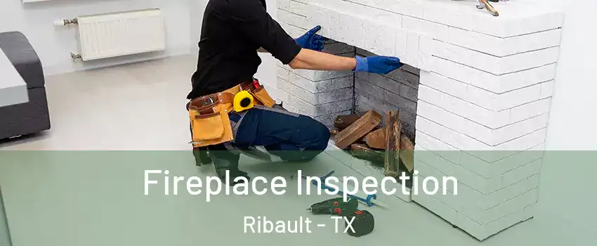 Fireplace Inspection Ribault - TX