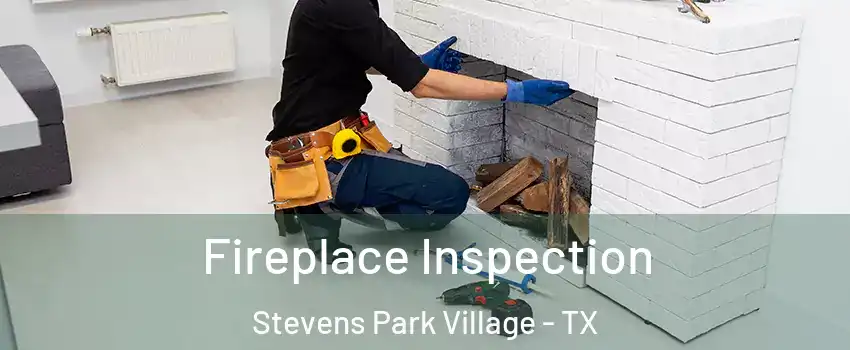 Fireplace Inspection Stevens Park Village - TX