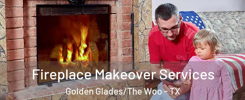 Fireplace Makeover Services Golden Glades/The Woo - TX