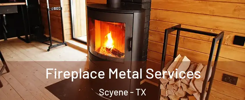Fireplace Metal Services Scyene - TX