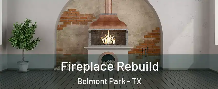 Fireplace Rebuild Belmont Park - TX