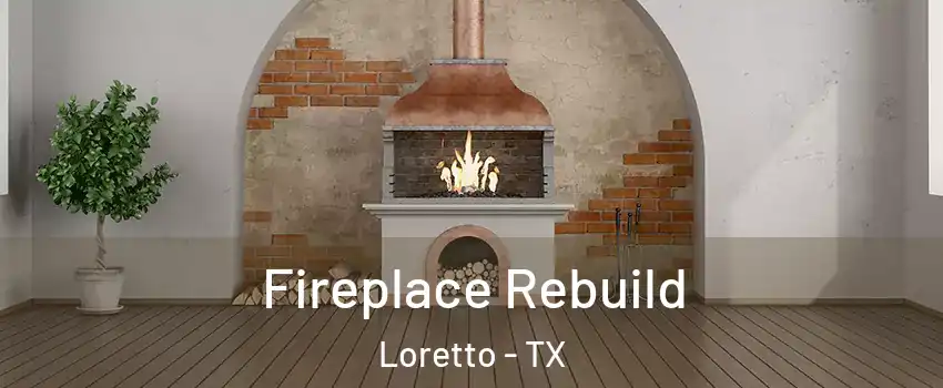 Fireplace Rebuild Loretto - TX