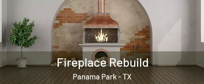 Fireplace Rebuild Panama Park - TX