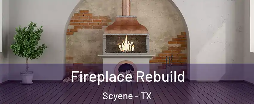 Fireplace Rebuild Scyene - TX