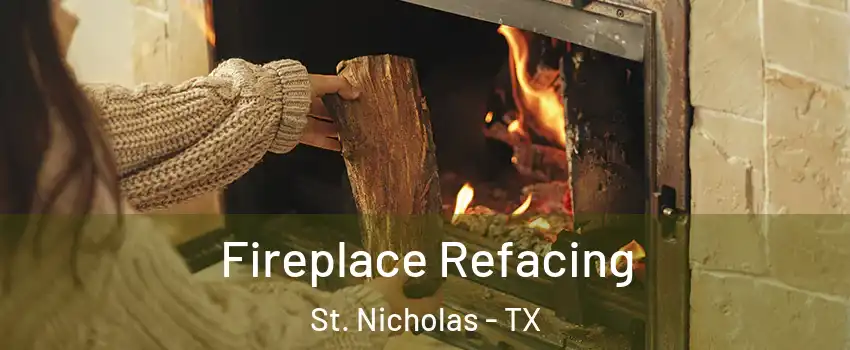 Fireplace Refacing St. Nicholas - TX