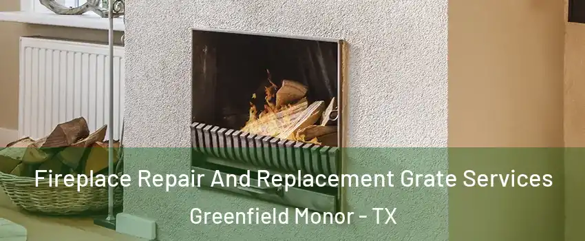 Fireplace Repair And Replacement Grate Services Greenfield Monor - TX