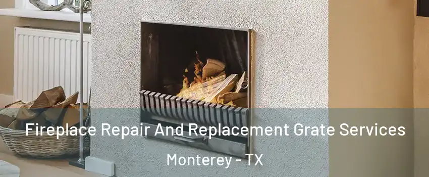 Fireplace Repair And Replacement Grate Services Monterey - TX