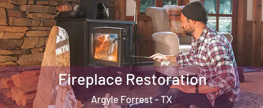 Fireplace Restoration Argyle Forrest - TX