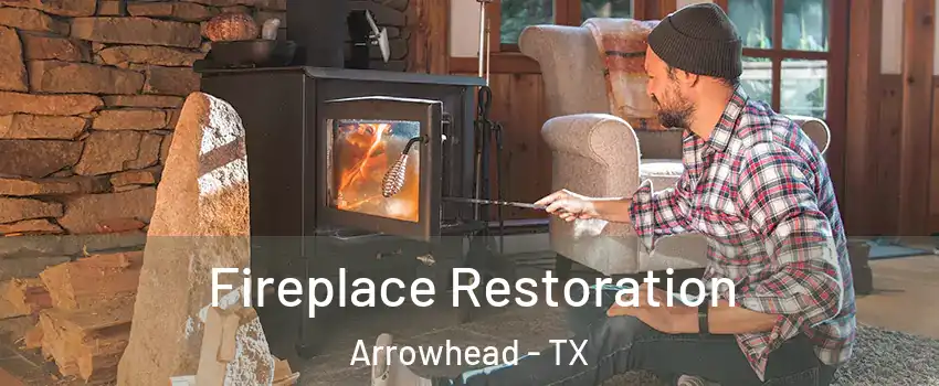 Fireplace Restoration Arrowhead - TX