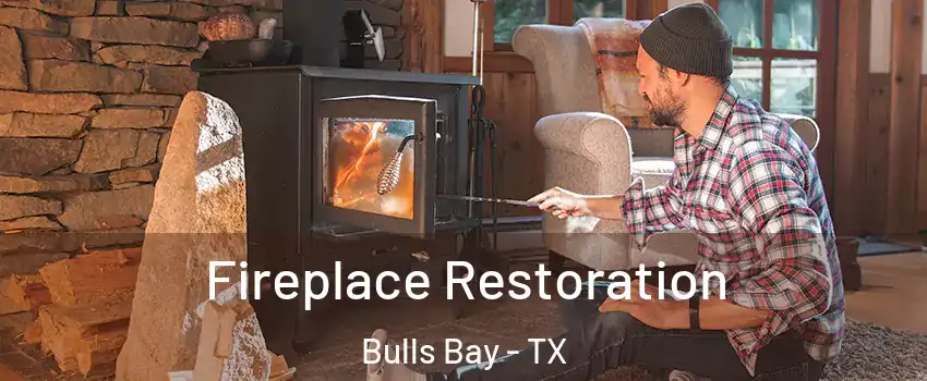 Fireplace Restoration Bulls Bay - TX